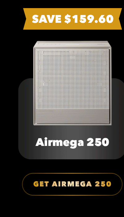 AIRMEGA 250 | Save $159.60
