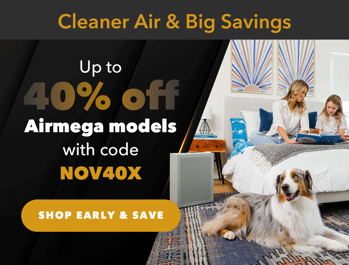 Up to 40% OFF Airmega models with code NOV40X