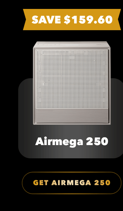 AIRMEGA 250 | Save $159.60