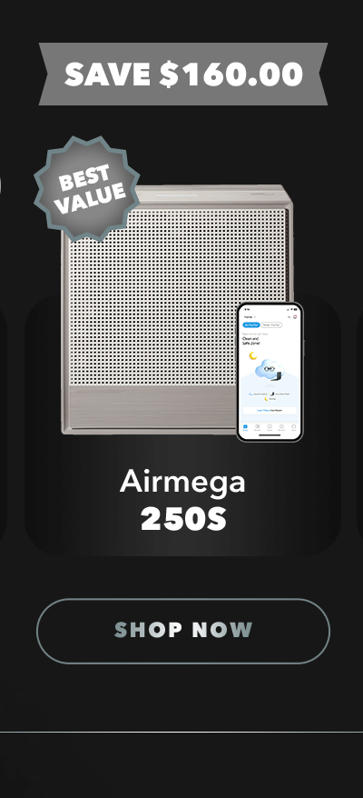 AIRMEGA 250S | Save $160.00