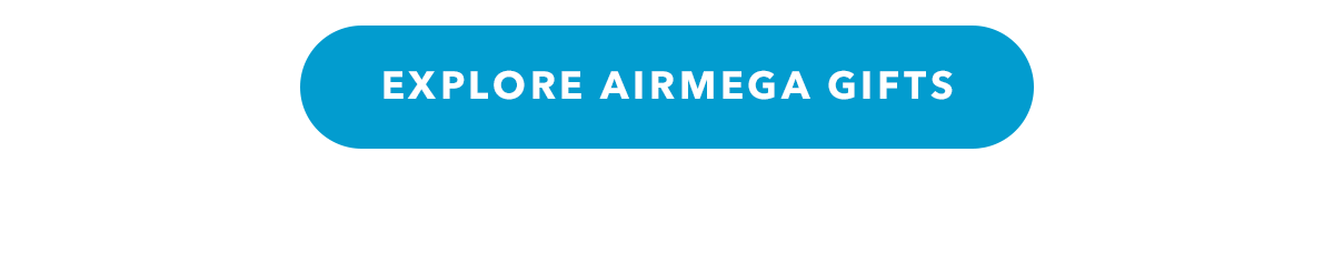 Explore Airmega Gifts