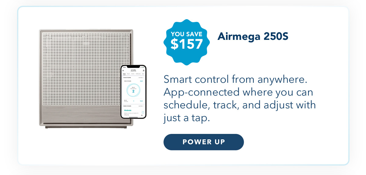 Airmega 250S You Save $157