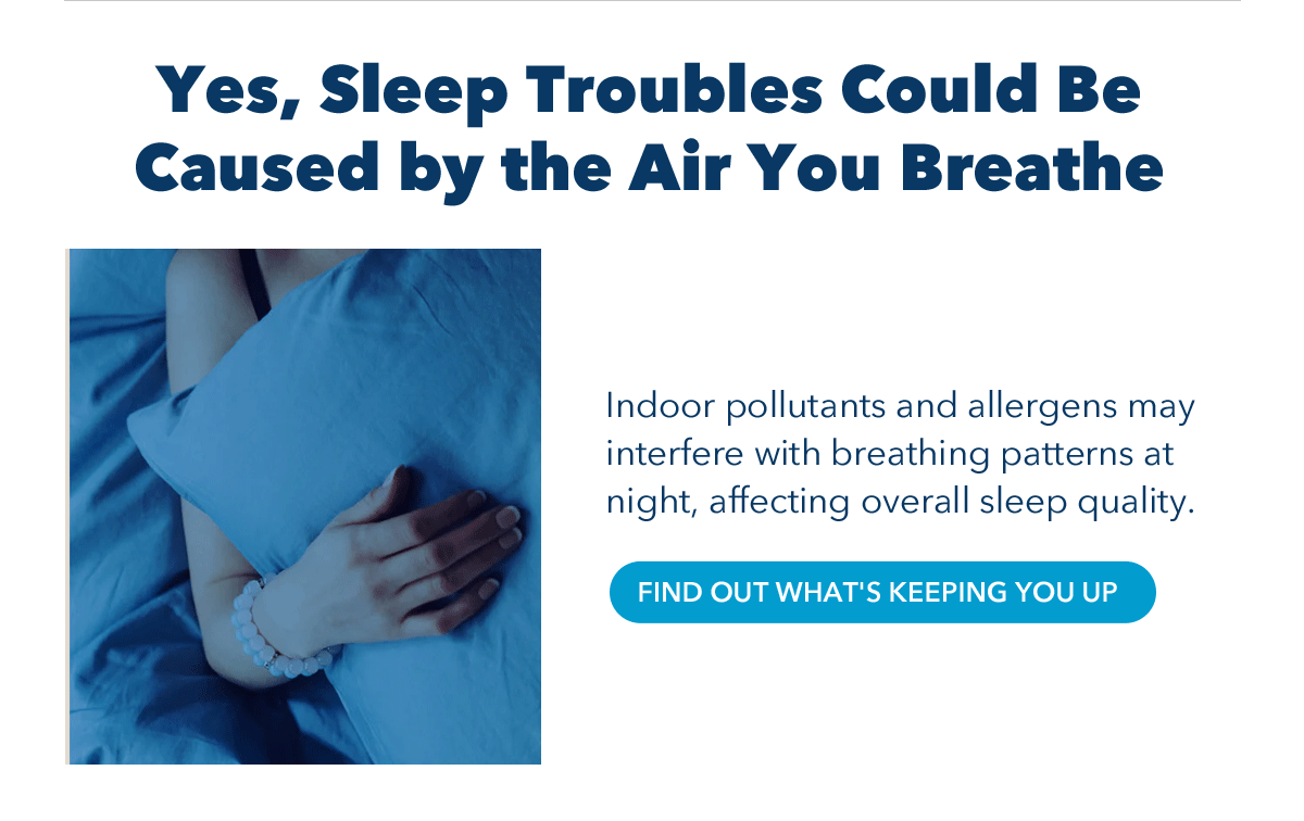 Yes, Sleep Troubles Could Be Caused by the Air You Breathe