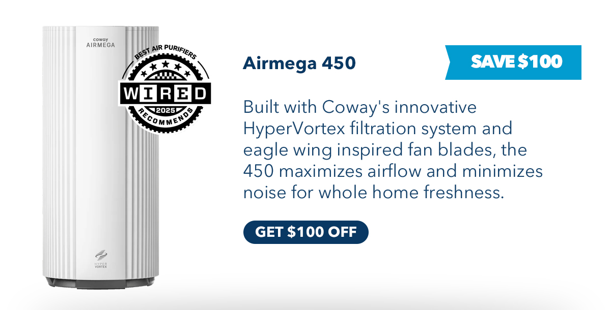Airmega 450 Save $100