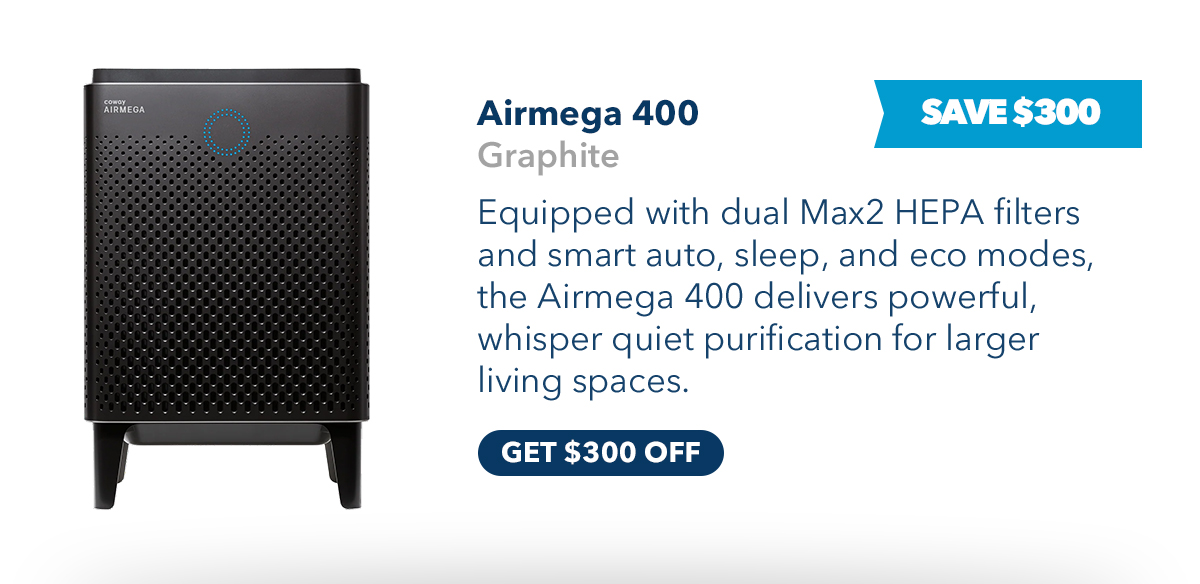 Airmega 400 Save $300