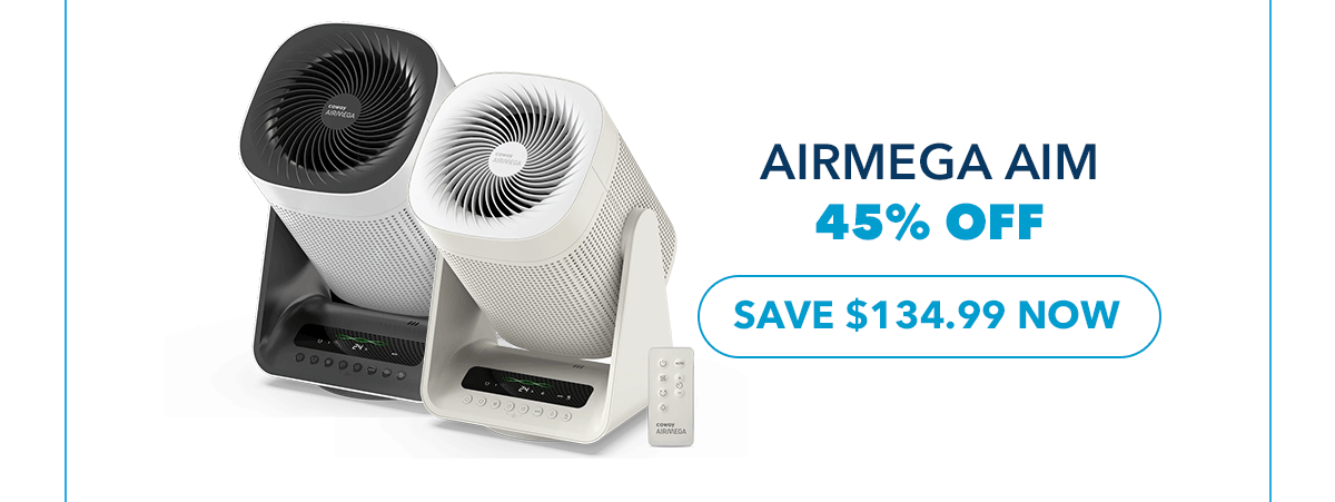 AIRMEGA AIM 45% OFF SAVE $134.99 NOW