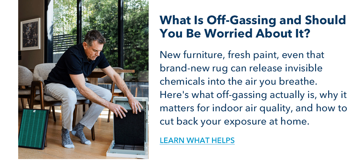 What Is Off-Gassing and Should You Be Worried About It?