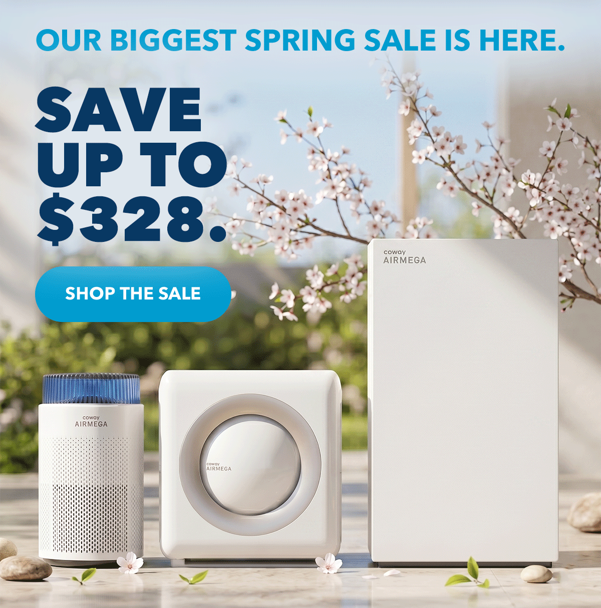 OUR BIGGEST SPRING SALE IS HERE.SAVE UP TO $328.