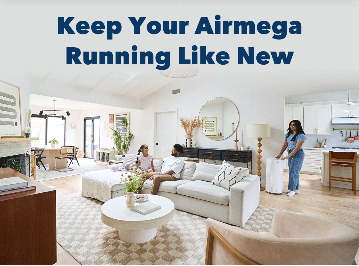 Keep Your Airmega Running Like New
