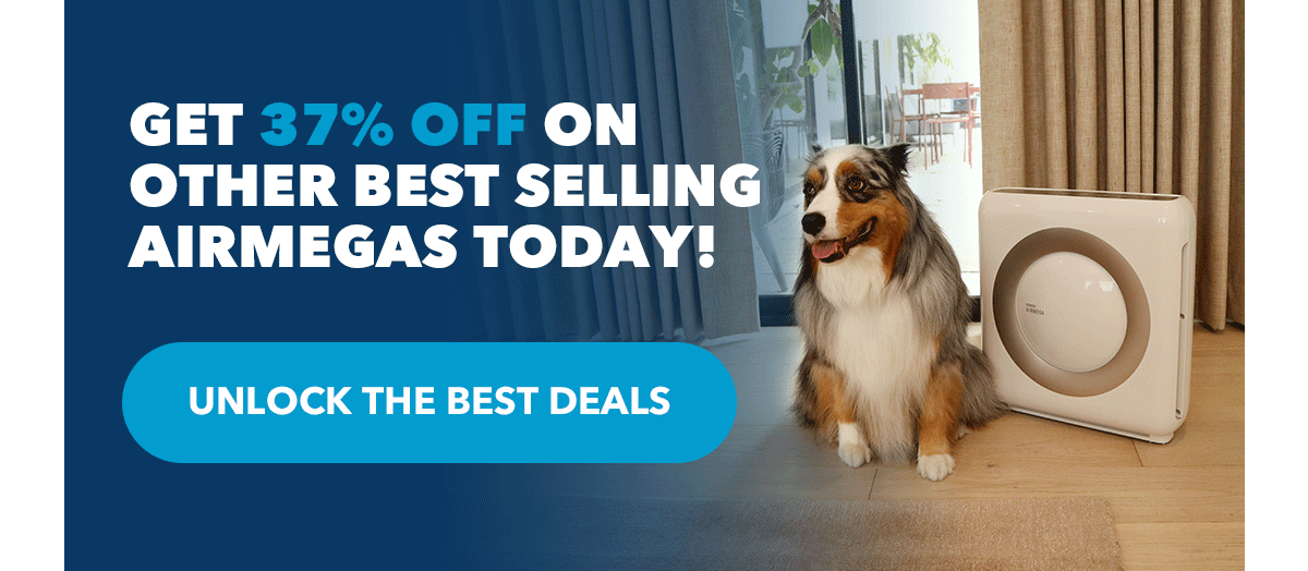 GET 37% OFF ON OTHER BEST SELLING AIRMEGA TODAY!