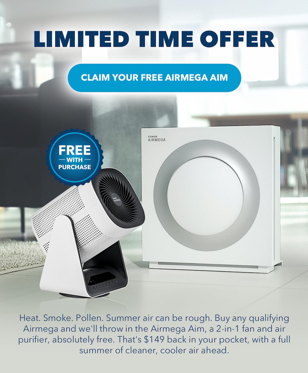 Limited Time Offer | Claim Your Free Airmega Aim