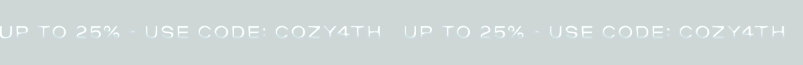 Up to 25% off with code COZY4th
