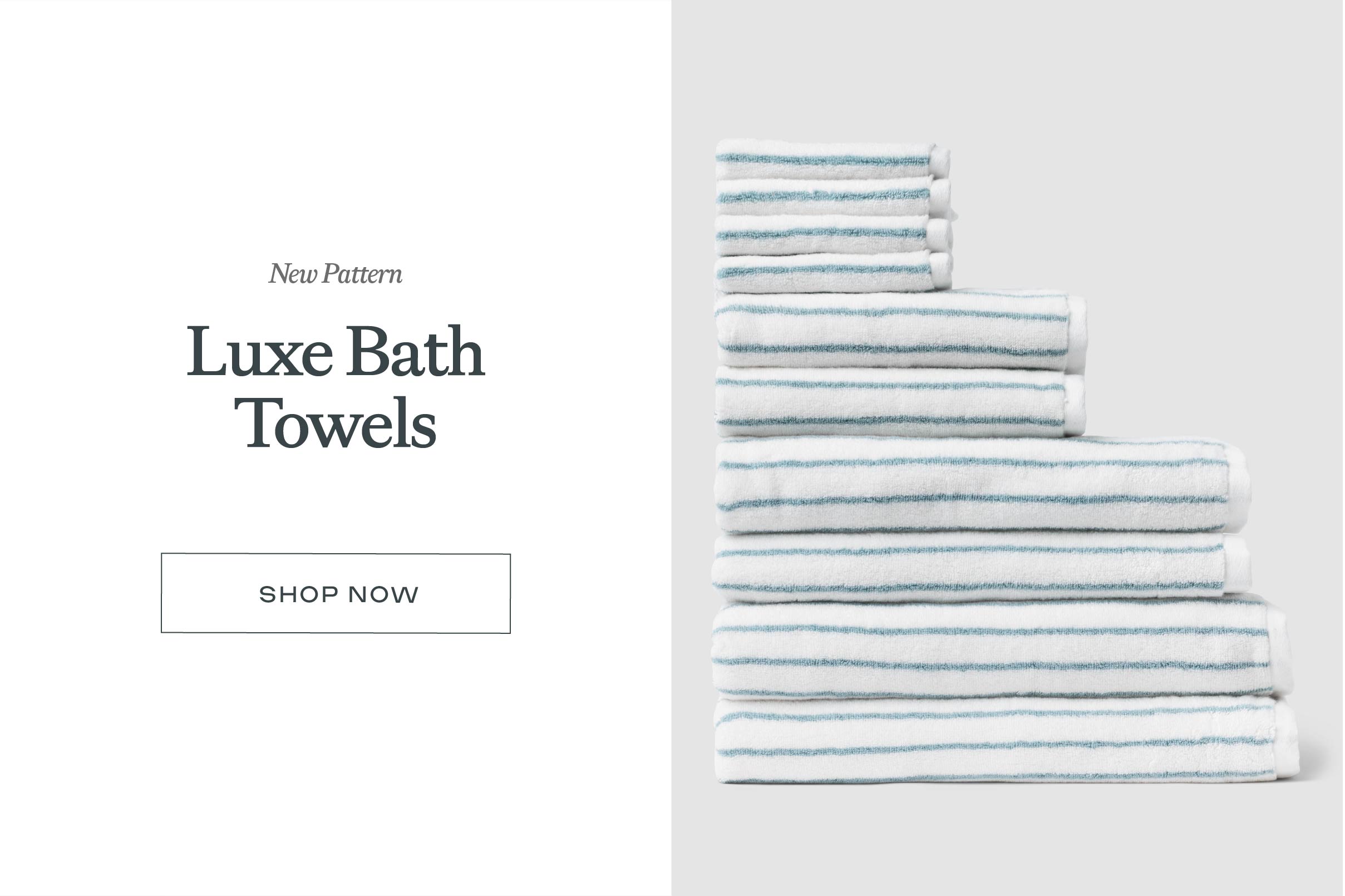 Luxe Bath Towels - Shop Now