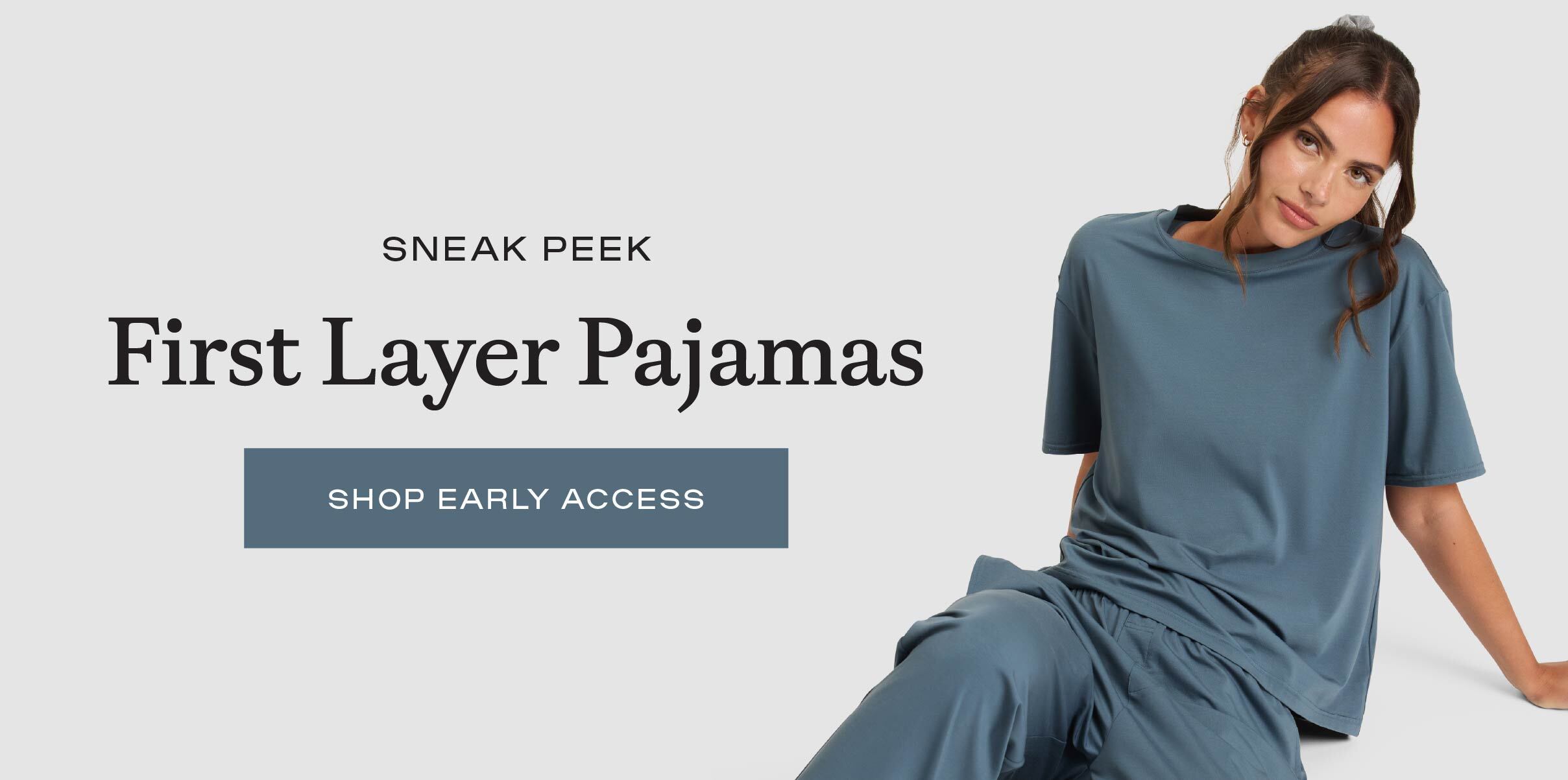 First Layer Pajamas - Shop Early Access