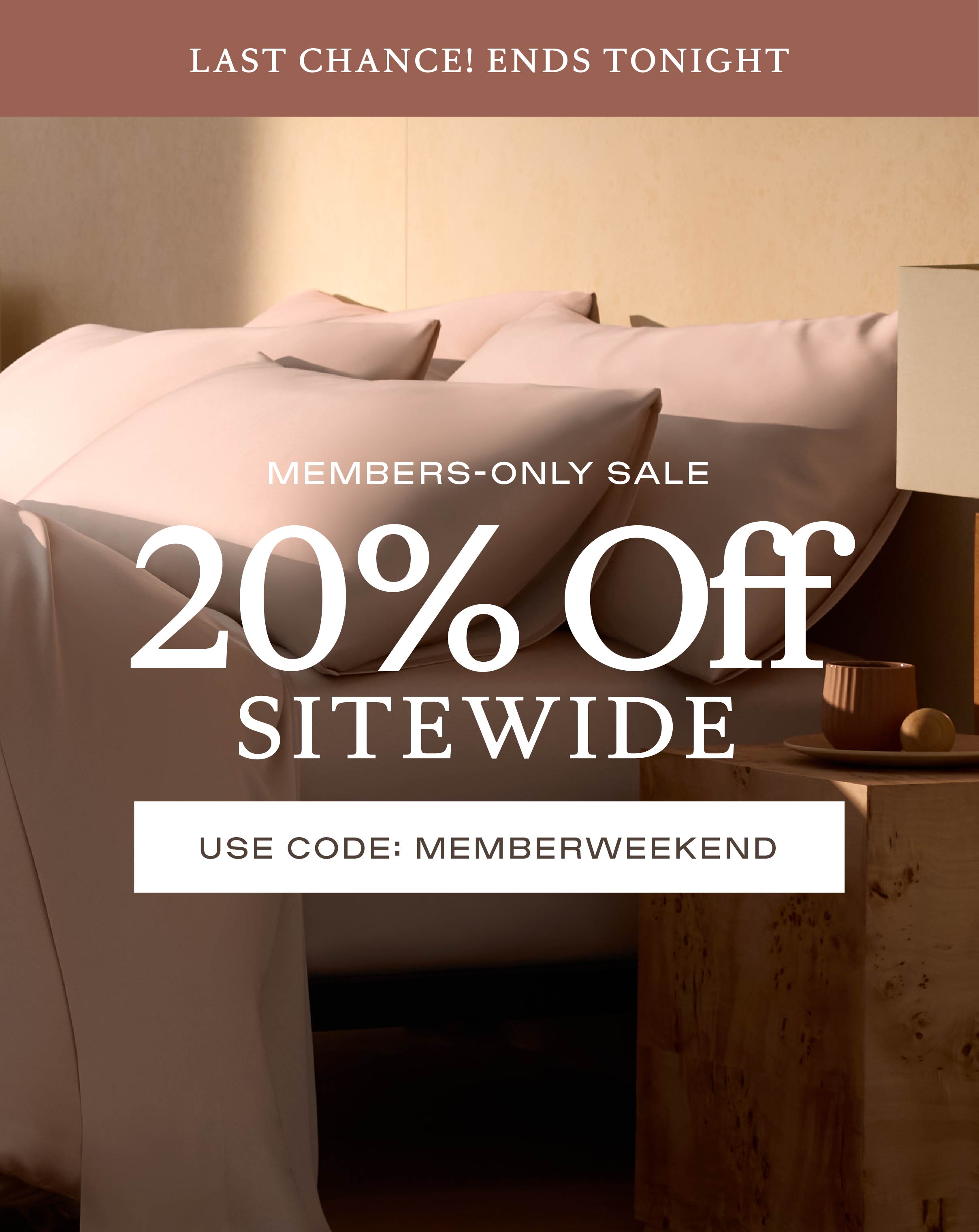 20% off sitewide for members only! use code MEMBERWEEKEND 20% off sitewide for members only! use code MEMBERWEEKEND