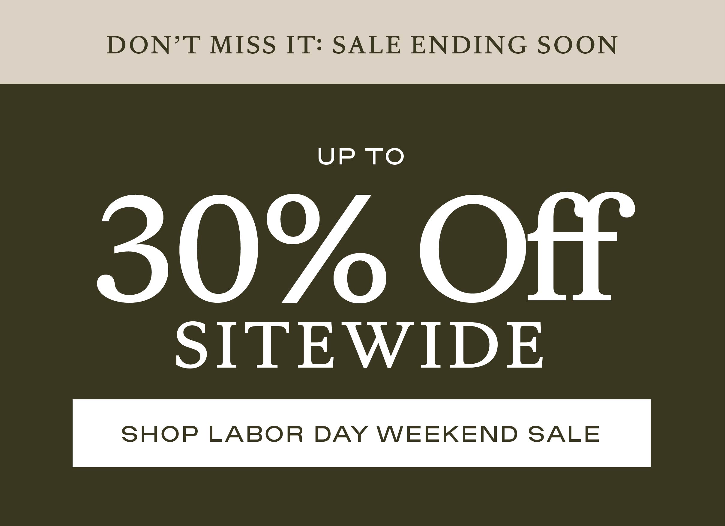 Up to 30% Off Sitewide! Shop This Weekend Only