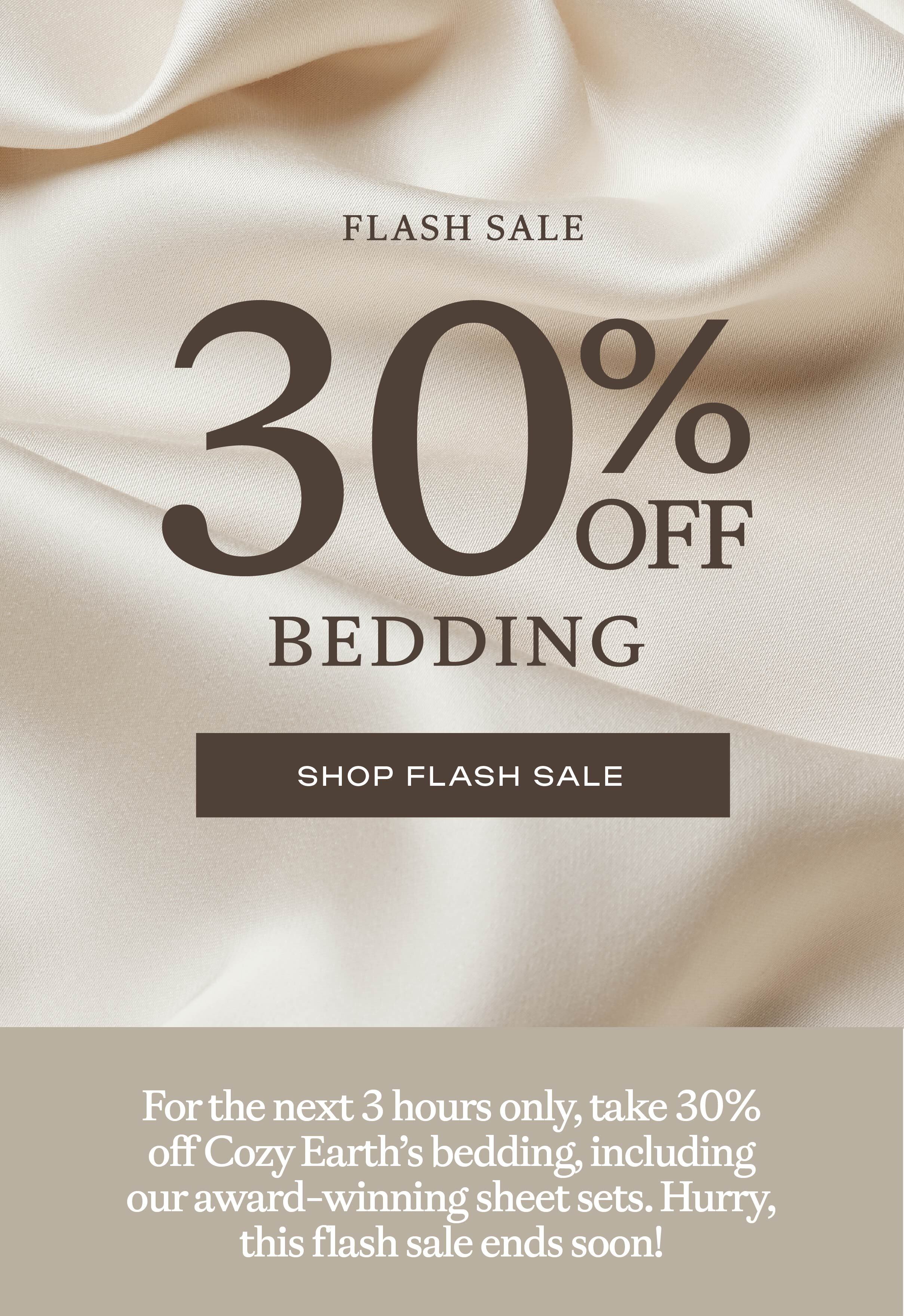 30% OFF BEDDING - 3 HOURS ONLY, SHOP NOW