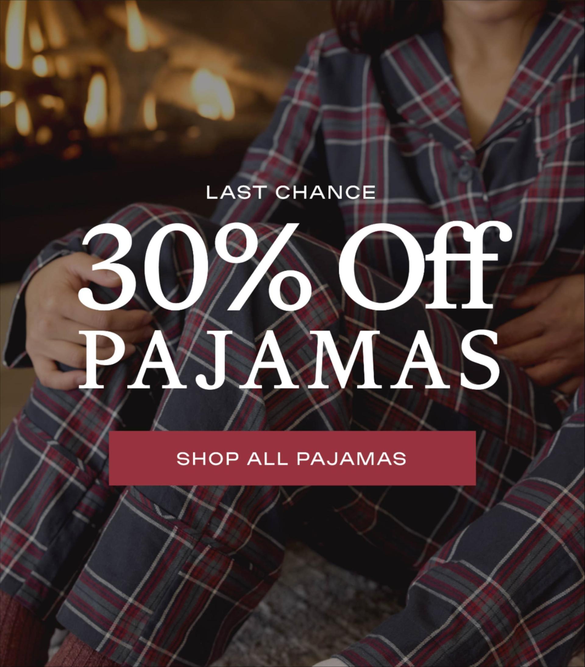 30% Off Pajamas Last Chance