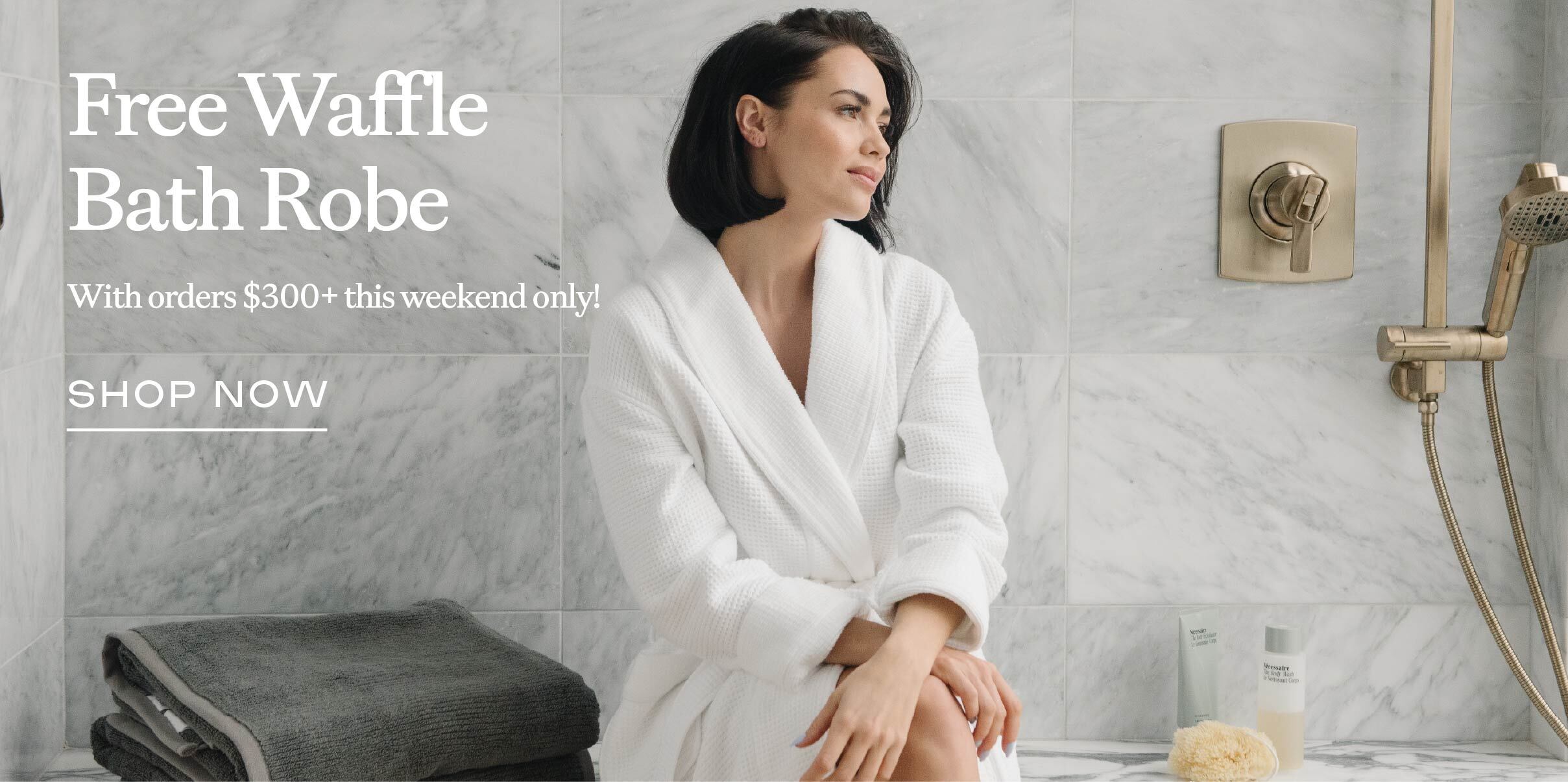 Free Waffle Bath Robe on orders $300+ this weekend only! Shop Now: