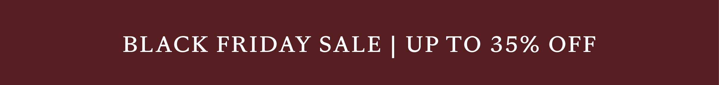 The Black Friday Sale - up to 35% off