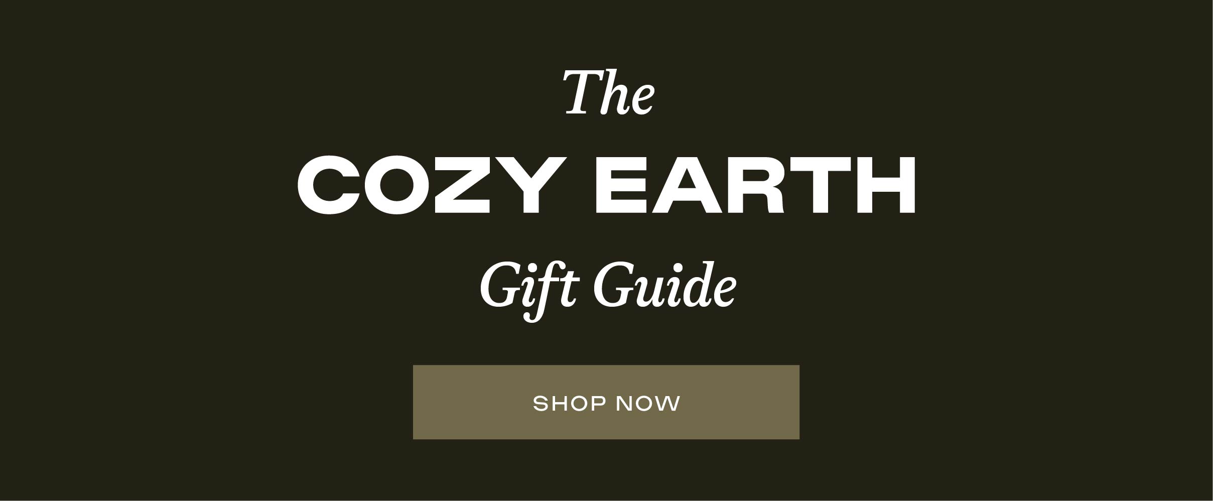 The Cozy Earth Gift Guide - Shop Now