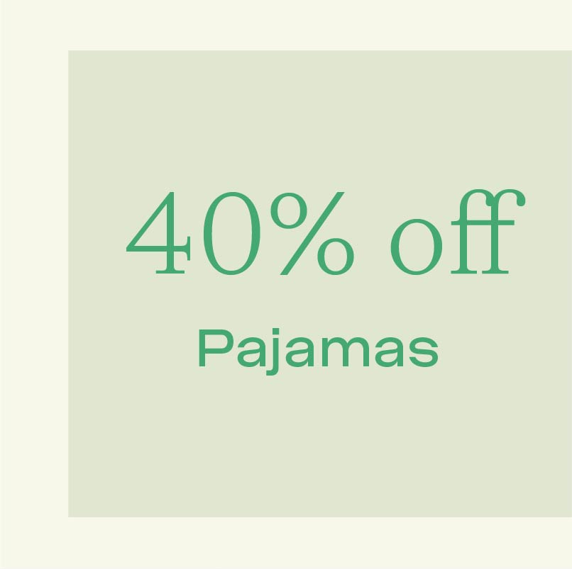 40% Off Pajamas