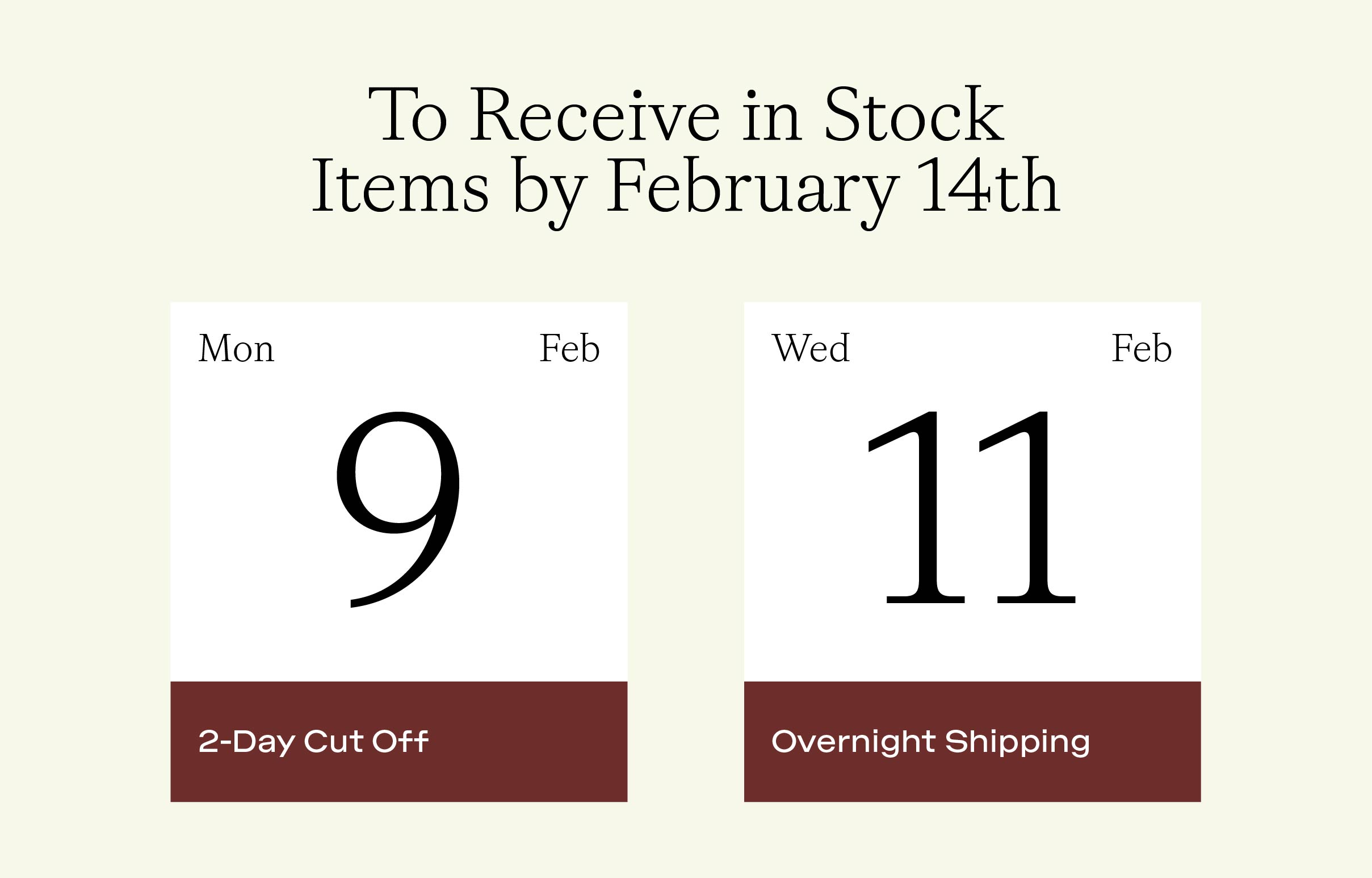 Shop now to receive gifts by Valentine's Day!