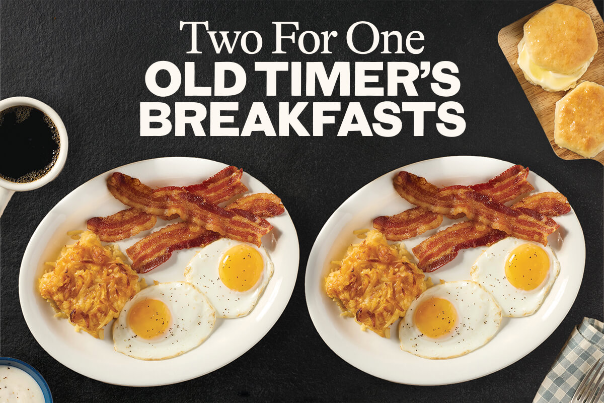 Two For One Old Timer’s Breakfasts