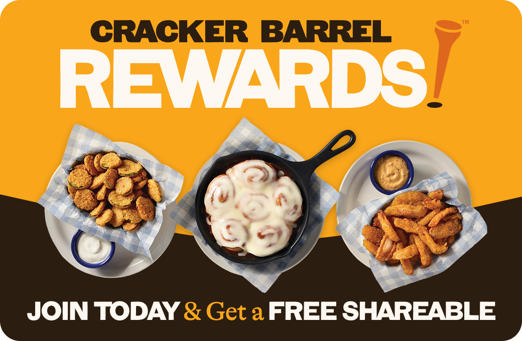 Cracker Barrel Rewards: JOIN TODAY & Get a FREE SHAREABLE