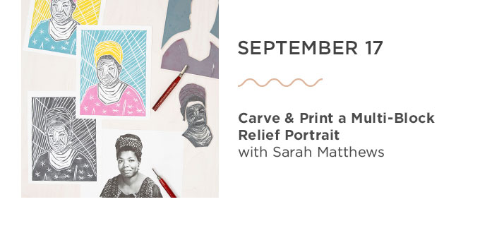 September 17- Carve and Print a Multi-Block Relief Portrait
