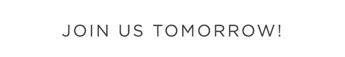 JOIN US FOR AN EXCLUSIVE LIVE EVENT