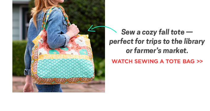 Sew a cozy fall tote – perfect for trips to the library or farmer’s market.