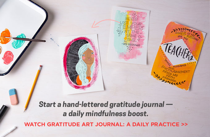Start a hand-lettered gratitude journal – a daily mindfulness boost.