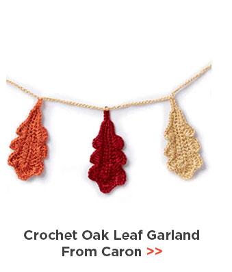 Crochet Oak Leaf Garland From Caron
