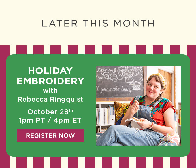 Holiday Embroidery with Rebecca Ringquist
