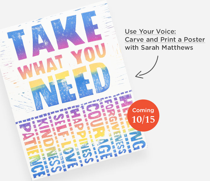October 15- Use Your Voice: Carve and Print a Poster