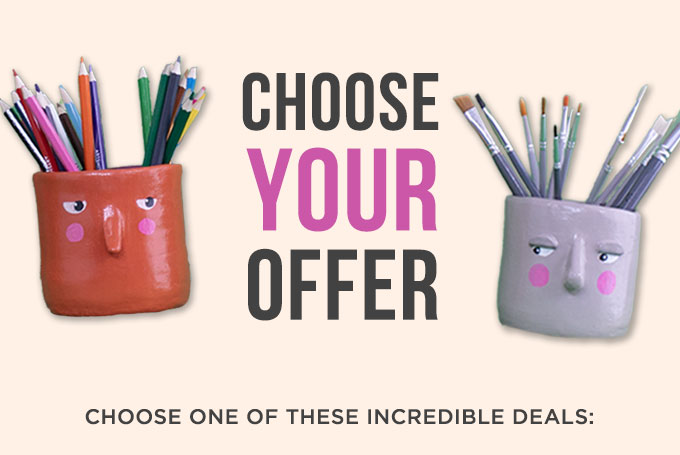 CHOOSE YOUR OFFER