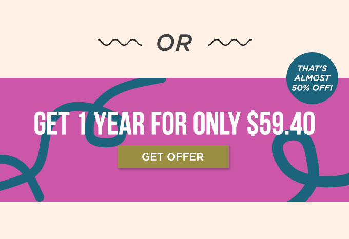 Get 1 year for only $59.40