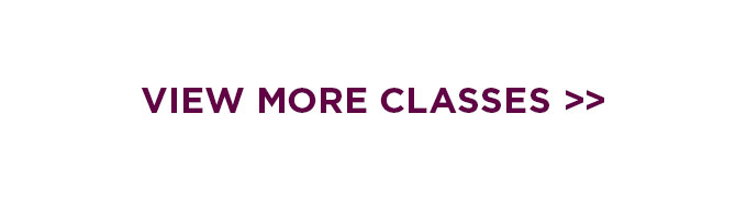 VIEW MORE CLASSES
