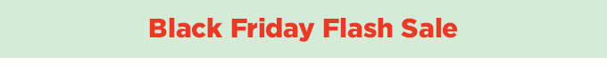 Black Friday Flash Sale: Get 3 Months for $1.