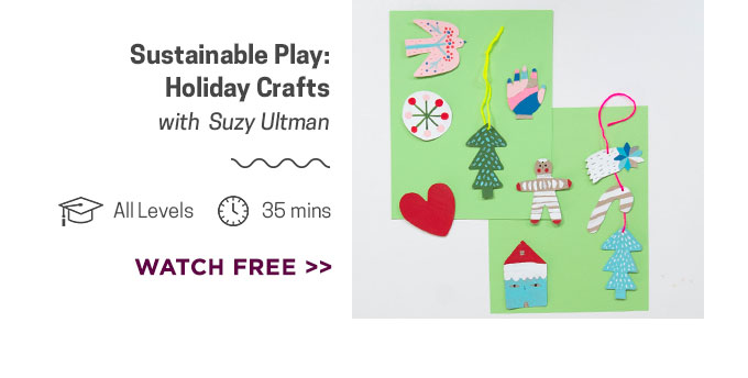 Sustainable Play: Holiday Crafts