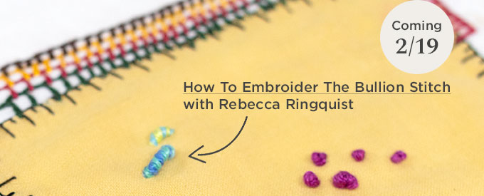 February 19- How To Embroider The Bullion Stitch