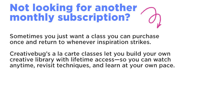 Not looking for another monthly subscription?