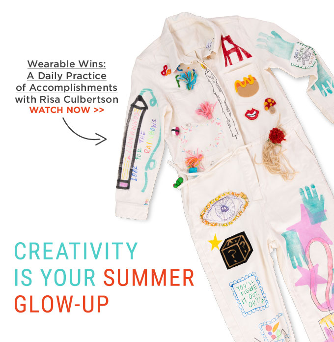 Creativity is your summer glow-up