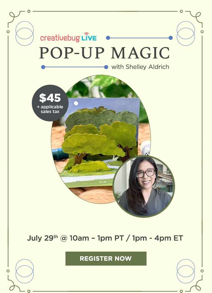Creativebug Live: Pop-Up Magic with Shelley Aldrich
