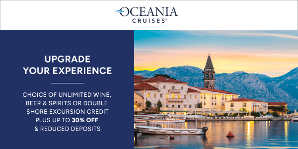 Upgrade Your Oceania Cruise – Exclusive Savings