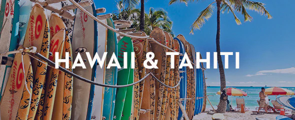 Hawaii & Tahiti
