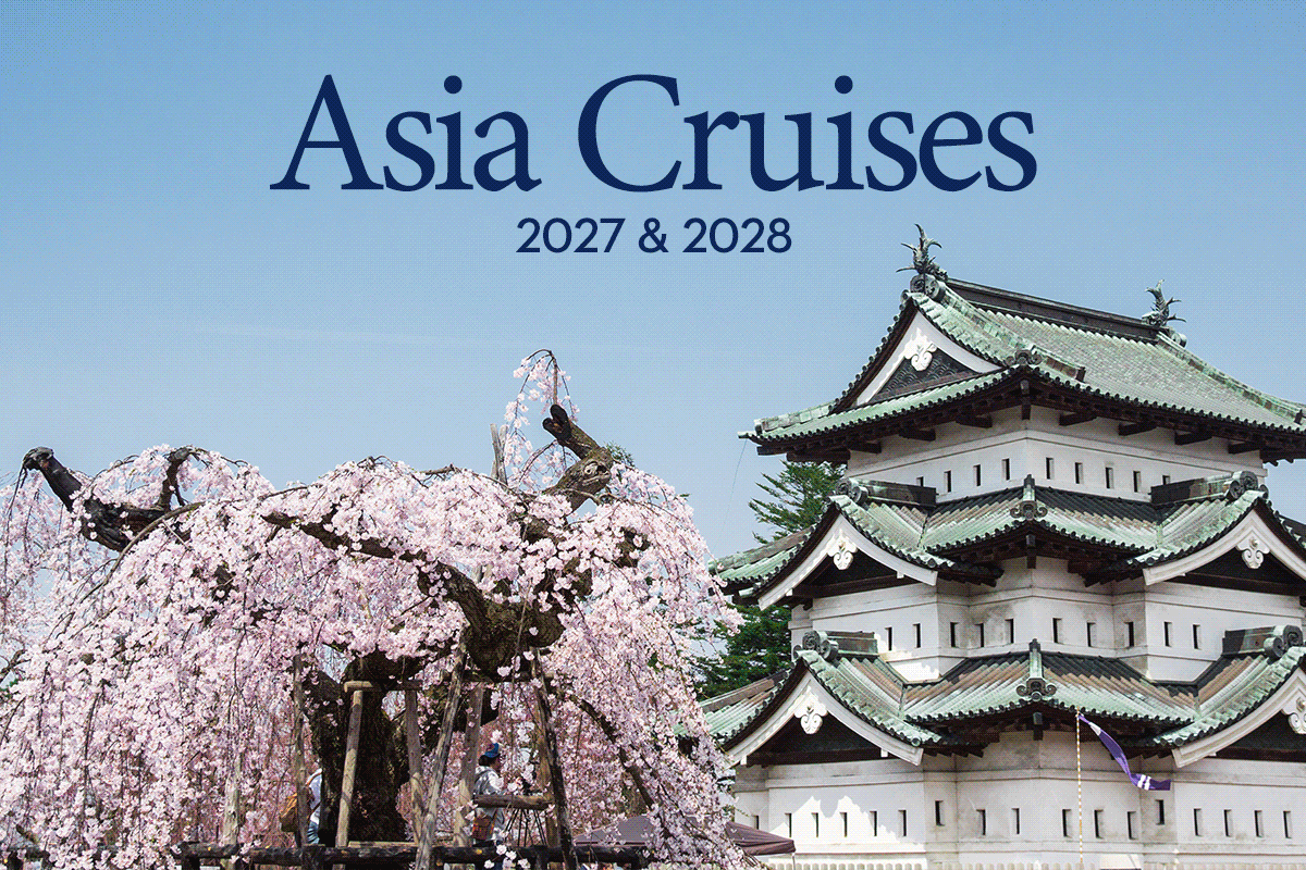 2027 & 2028 Asia Cruises Now Open to Book