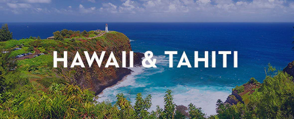 Hawaii & Tahiti