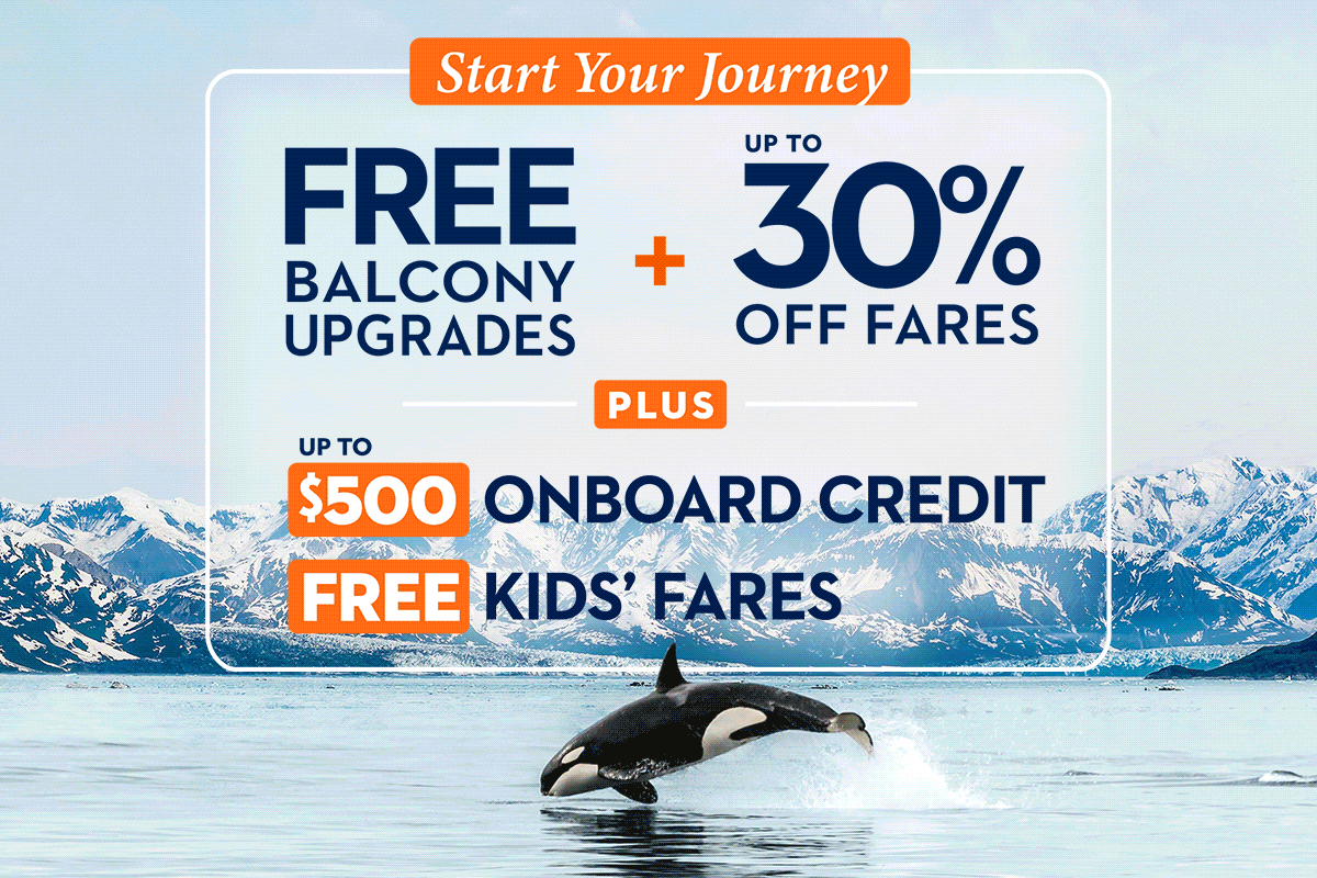 Start Your Journey Sale: Free balcony upgrades plus up to 30% off fares, plus up to $500 onboard credit, and free kids' fares